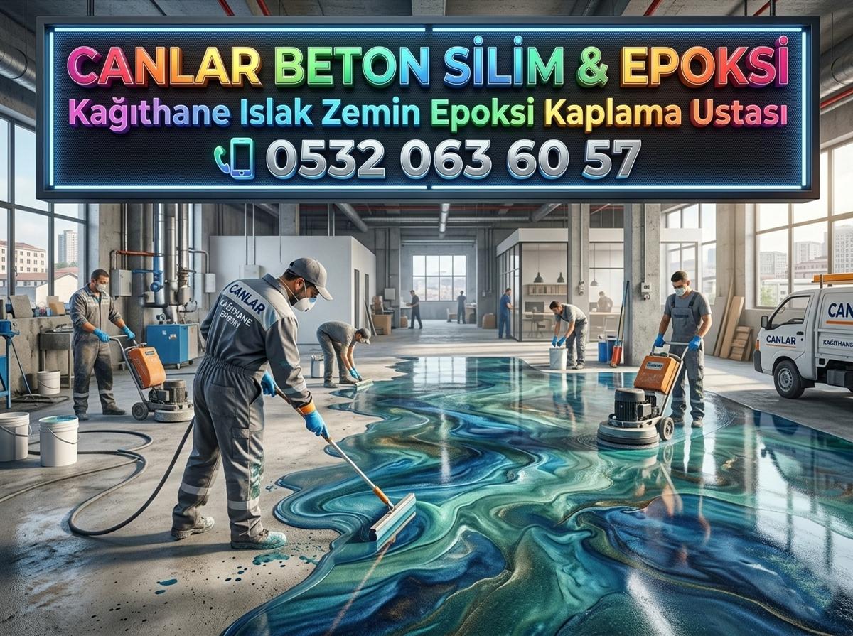 KAĞITHANE ISLAK ZEMİN EPOKSİ KAPLAMA USTASI